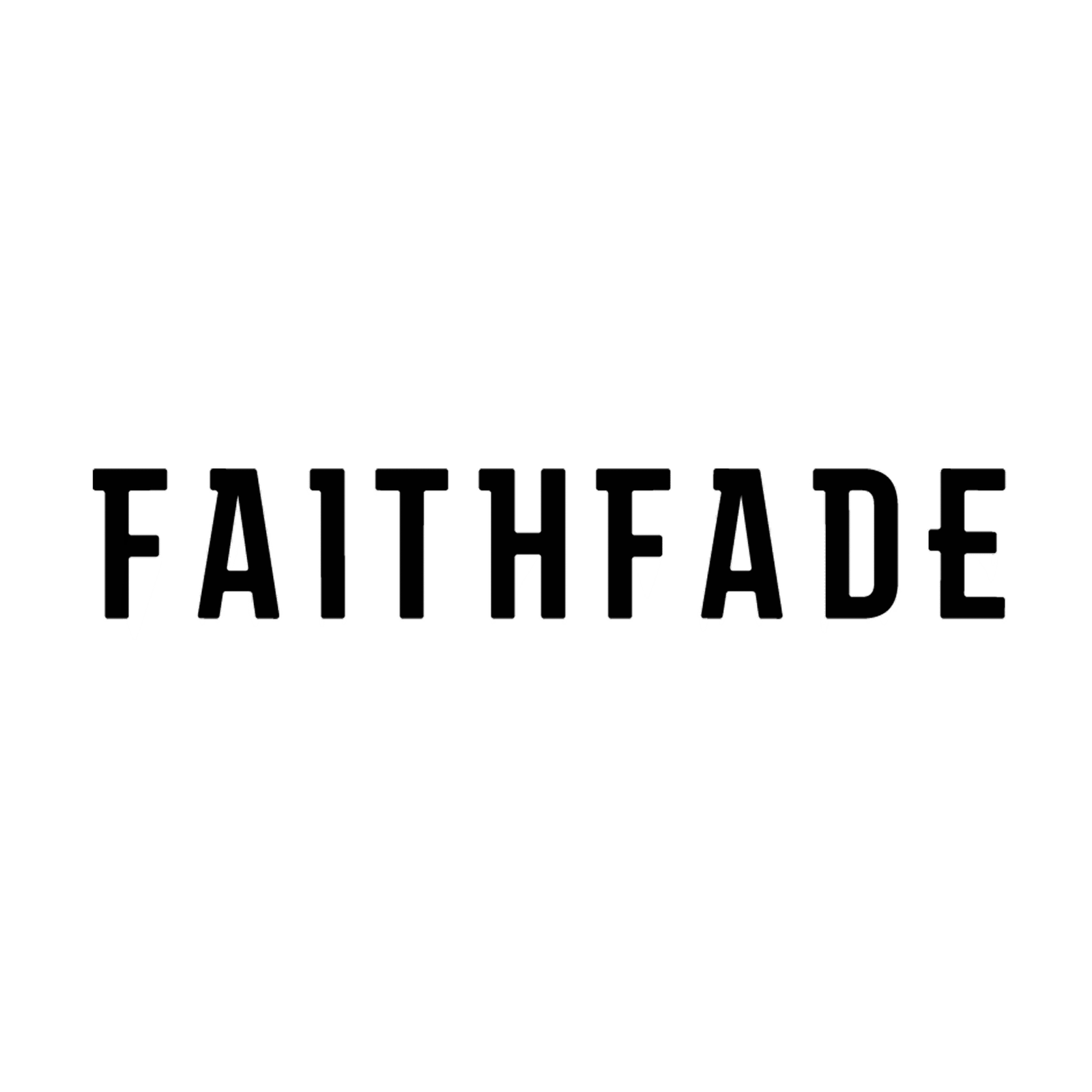 Faith Fade